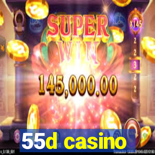 55d casino